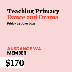 Teaching Primary Dance and Drama - Ausdance Member