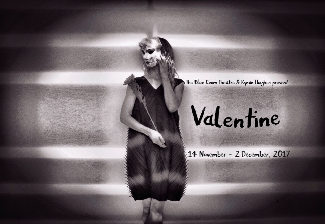 Valentine by Kynan Hughes at Blue Room Theatre 2017